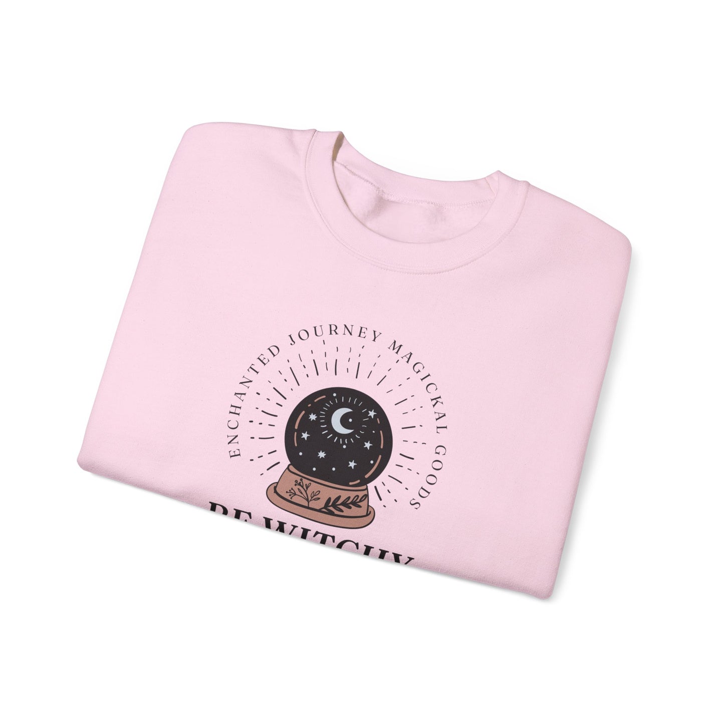 Be Witchy, Not Bitchy Crewneck Sweatshirt