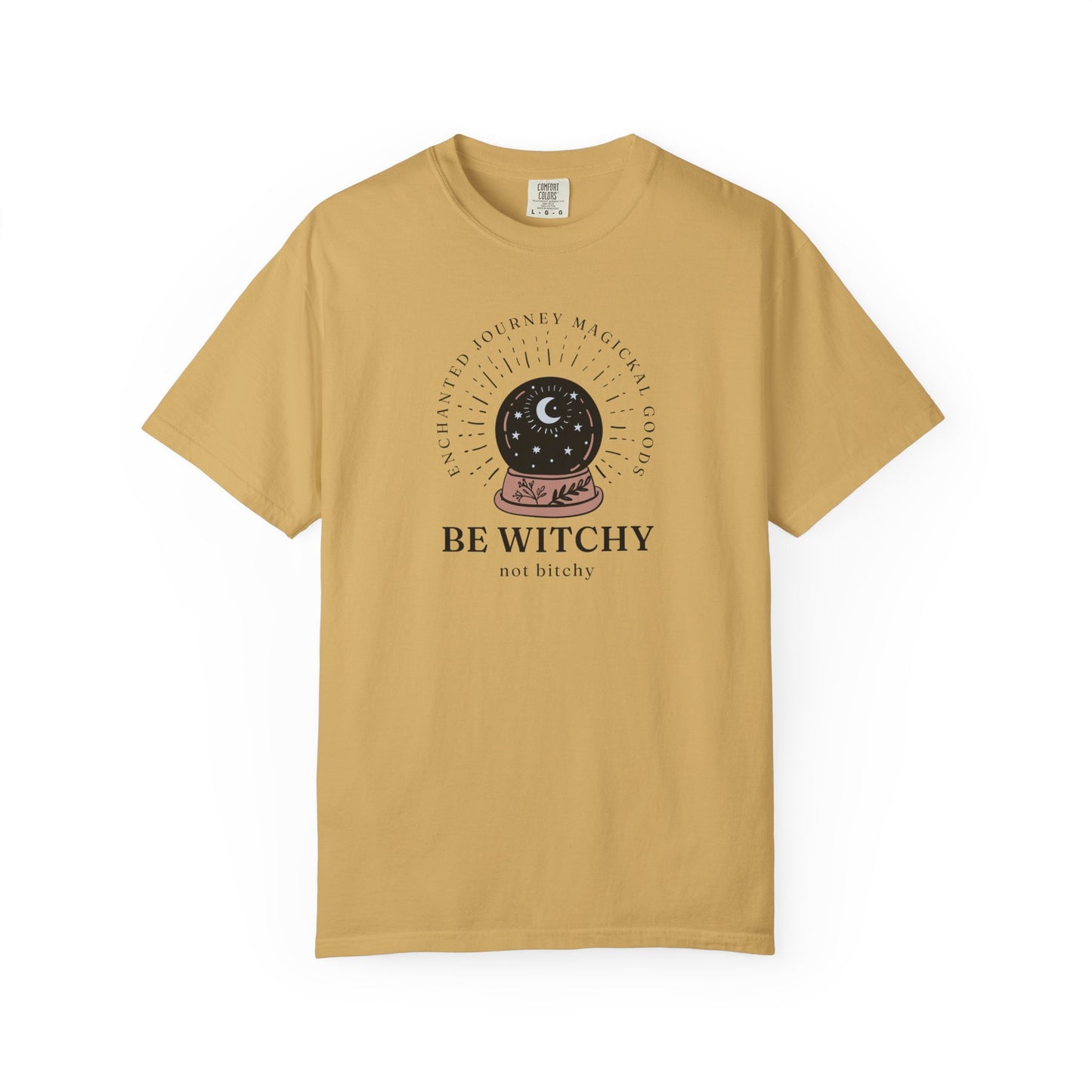 Be Witchy, Not Bitchy T-Shirt