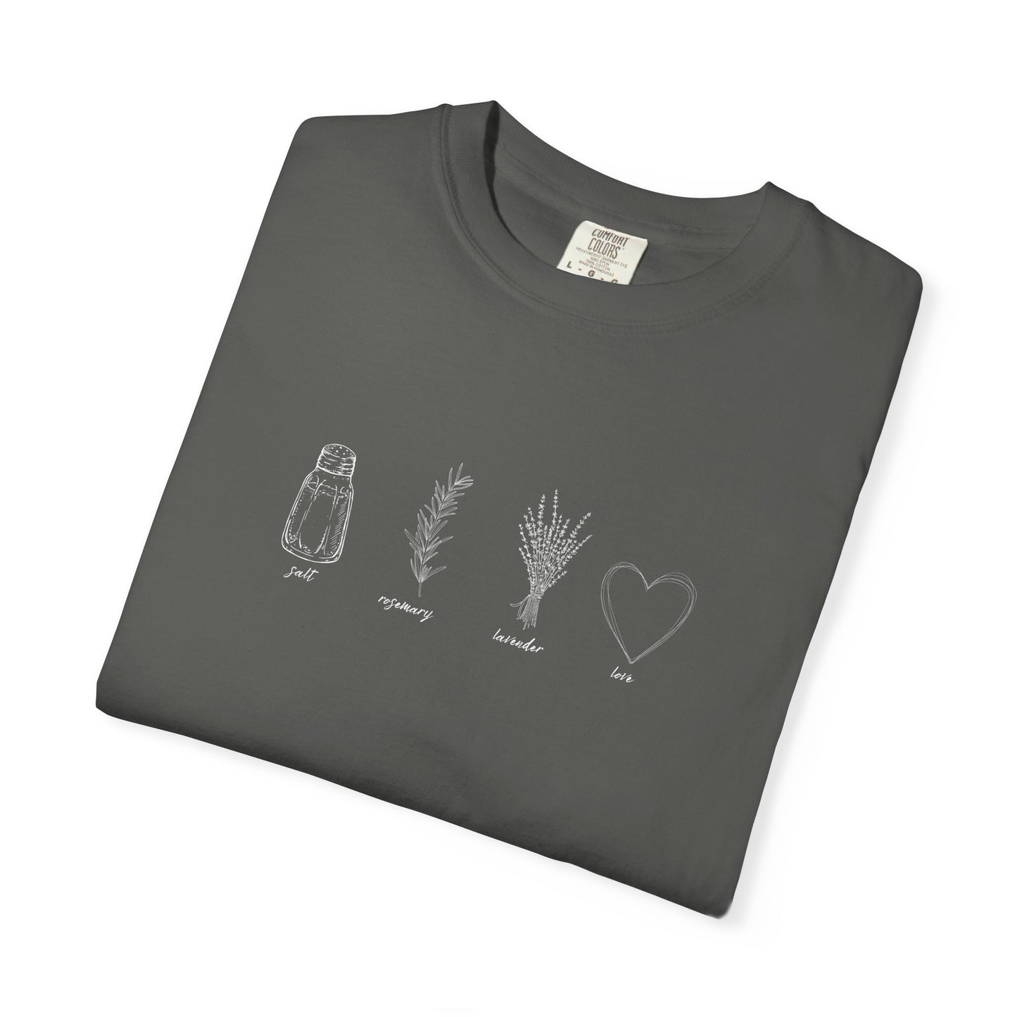 Salt, Rosemary, Lavender & Love T-Shirt