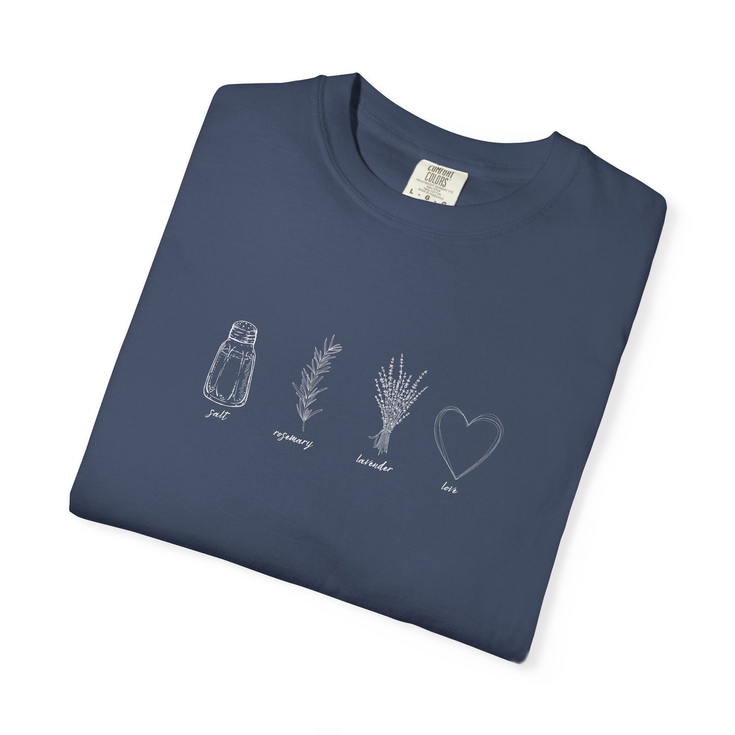 Salt, Rosemary, Lavender & Love T-Shirt
