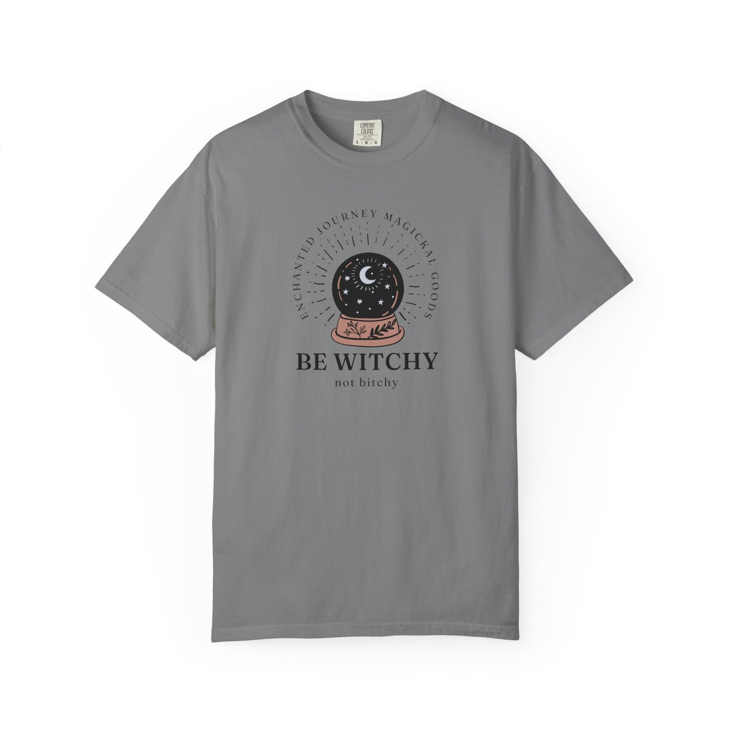 Be Witchy, Not Bitchy T-Shirt