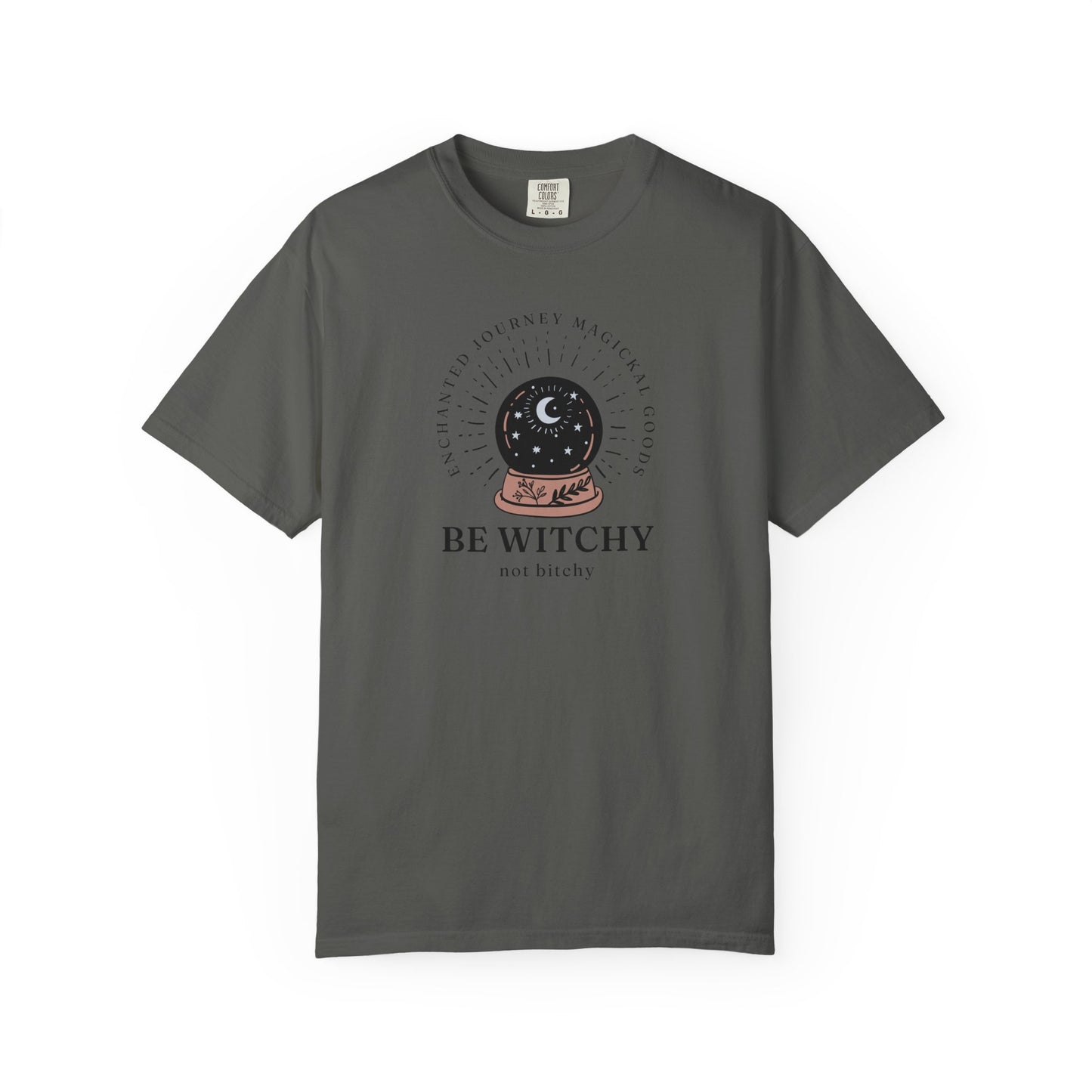 Be Witchy, Not Bitchy T-Shirt