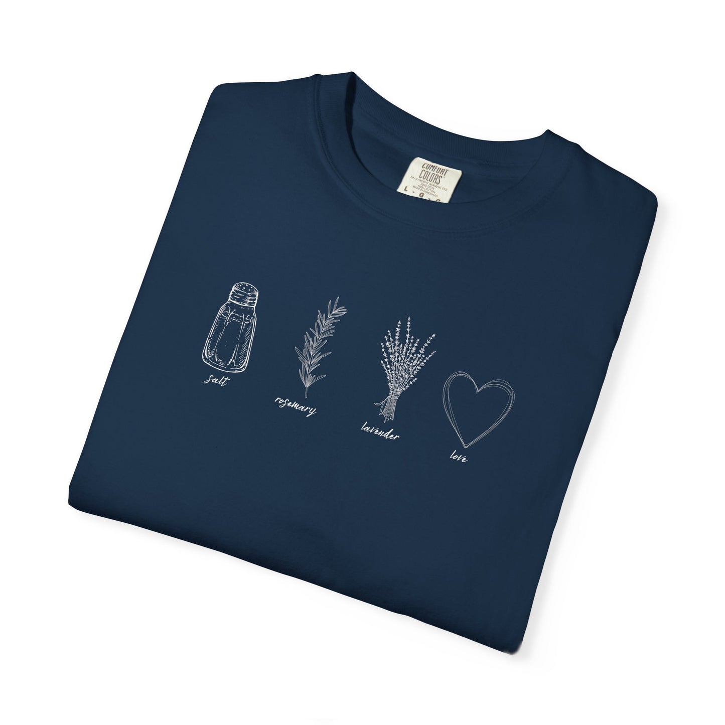 Salt, Rosemary, Lavender & Love T-Shirt