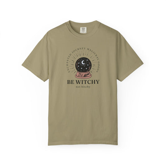 Be Witchy, Not Bitchy T-Shirt