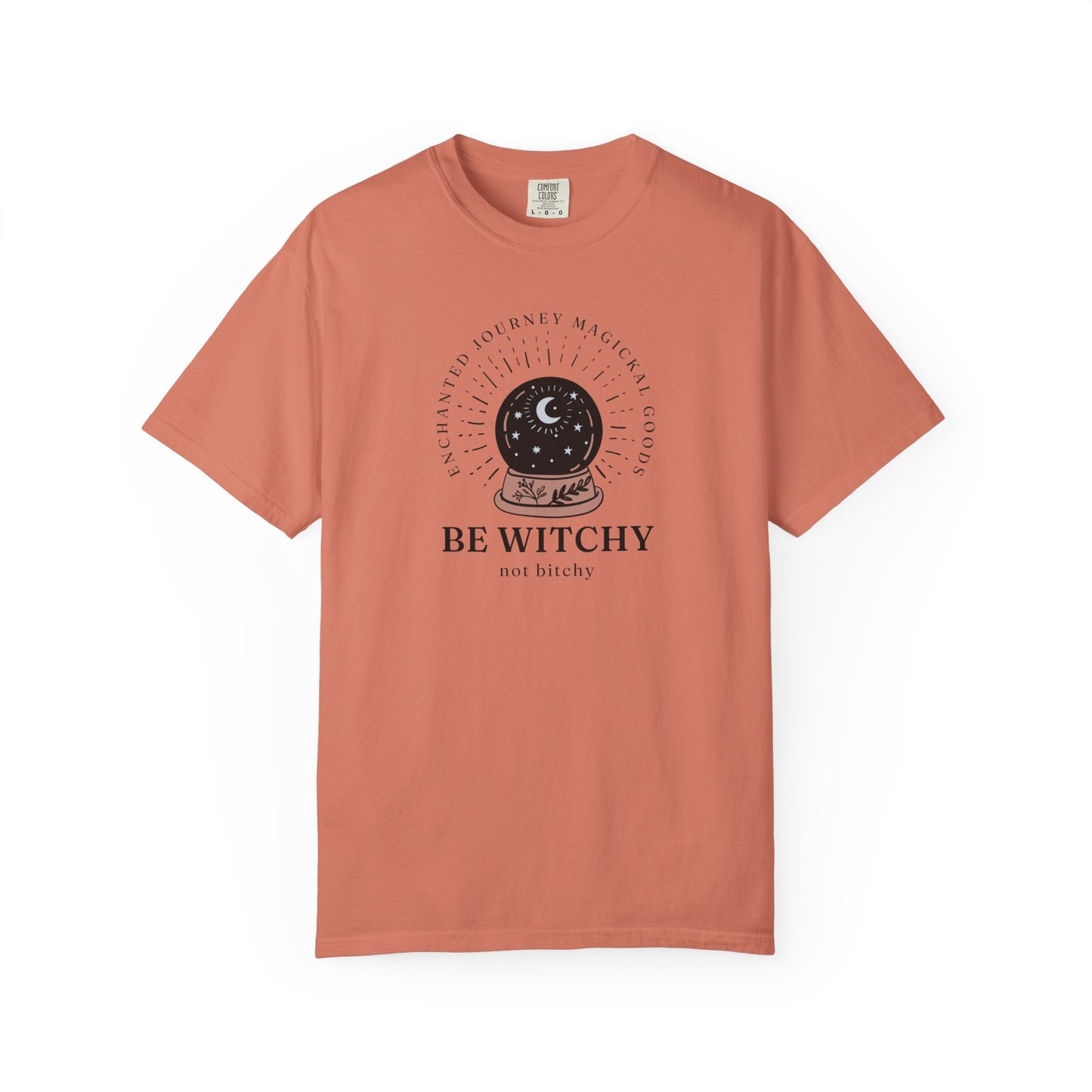 Be Witchy, Not Bitchy T-Shirt
