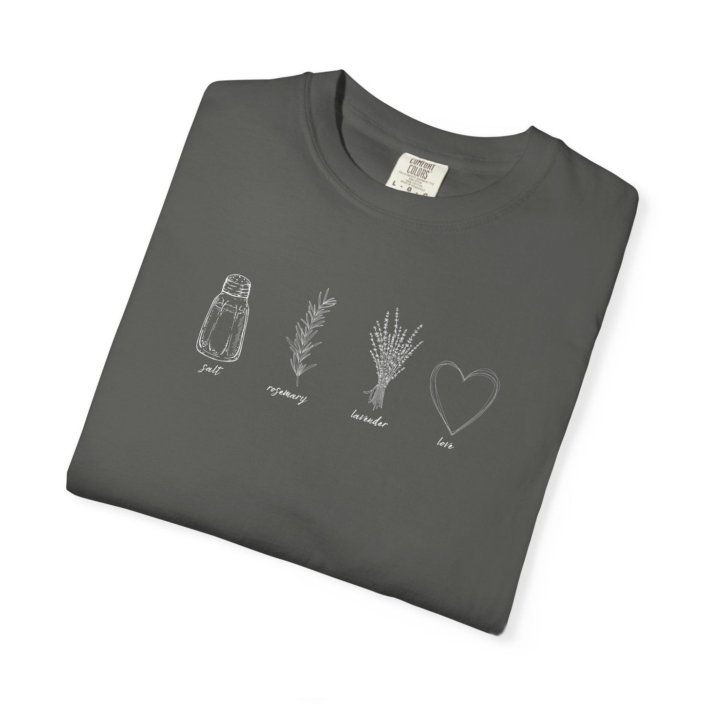 Salt, Rosemary, Lavender & Love T-Shirt
