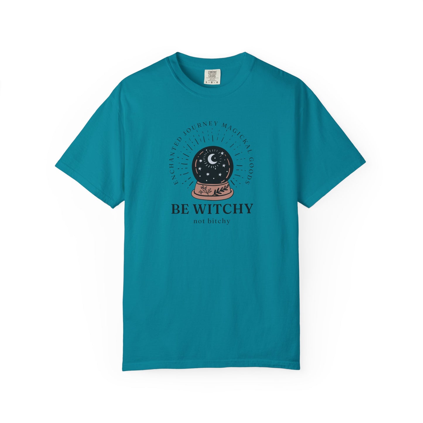 Be Witchy, Not Bitchy T-Shirt