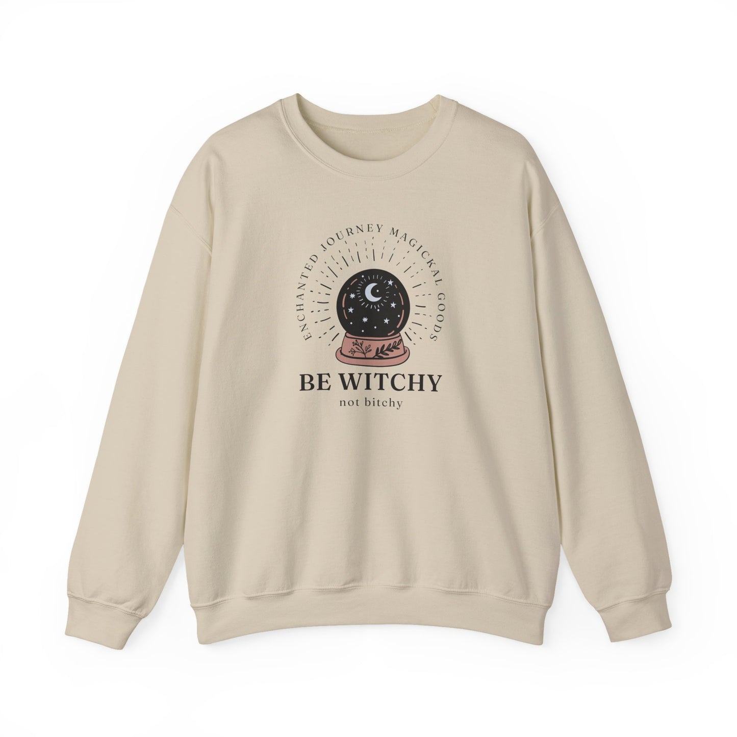 Be Witchy, Not Bitchy Crewneck Sweatshirt