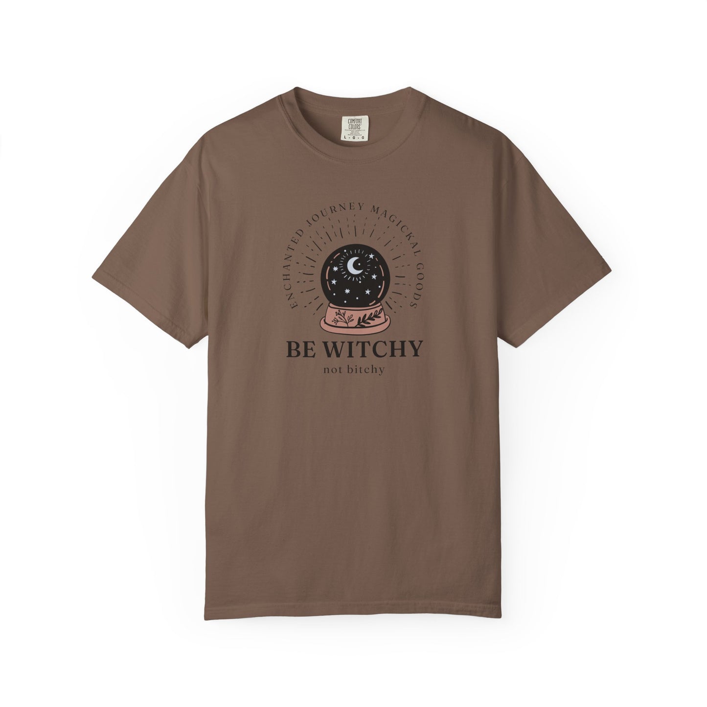 Be Witchy, Not Bitchy T-Shirt